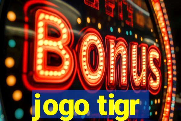 jogo tigr